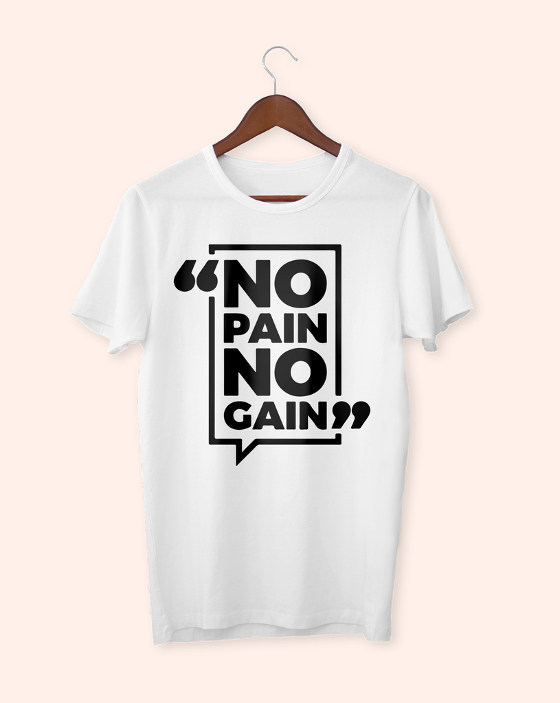 No Pain No Gain T-shirt Spéciale